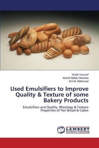 Cover image for Used Emulsifiers to Improve Quality & Texture of some Bakery Products