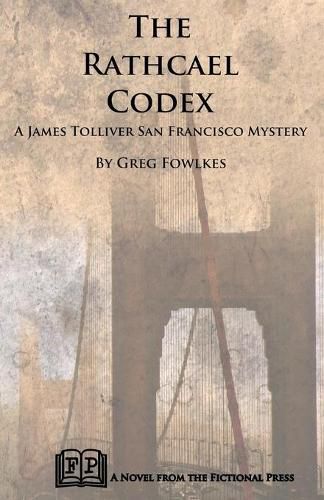 Cover image for The Rathcael Codex: A James Tolliver San Francisco Mystery