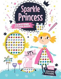 Cover image for Sparkle Princess Gemstone Sticker Book