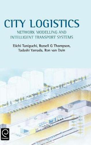 Cover image for City Logistics: Network Modelling and Intelligent Transport Systems