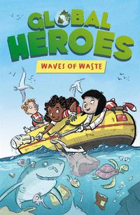 Cover image for Global Heroes: Waves of Waste
