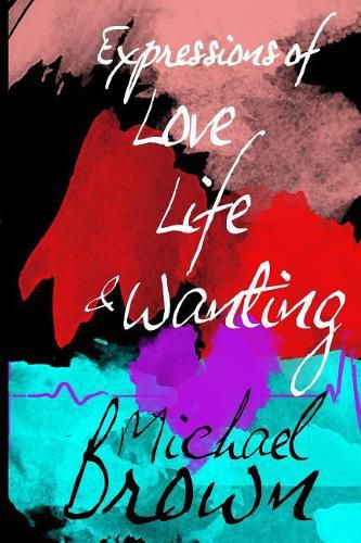 Cover image for Expressions of Life, Love and Wanting