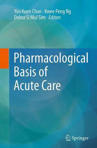 Cover image for Pharmacological Basis of Acute Care