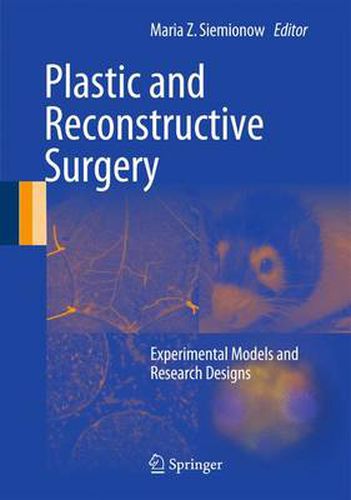 Cover image for Plastic and Reconstructive Surgery: Experimental Models and Research Designs