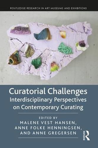 Cover image for Curatorial Challenges: Interdisciplinary Perspectives on Contemporary Curating