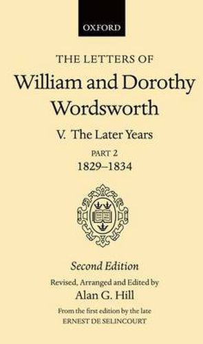 Cover image for The Letters of William and Dorothy Wordsworth: Volume V. The Later Years: Part 2. 1829-1834