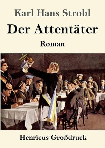 Der Attentater (Grossdruck): Roman