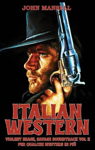Cover image for Italian Western - Violent Image, Savage Soundtrack Volume Two