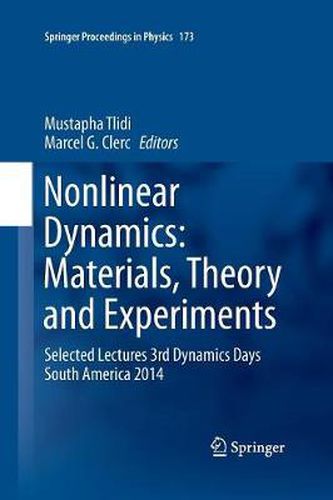 Cover image for Nonlinear Dynamics: Materials, Theory and Experiments: Selected Lectures, 3rd Dynamics Days South America, Valparaiso 3-7 November 2014