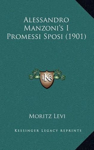 Alessandro Manzoni's I Promessi Sposi (1901)