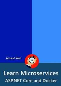 Cover image for Learn Microservices - ASP.NET Core and Docker