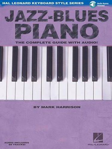 Cover image for Jazz-Blues Piano: The Complete Guide with Audio!