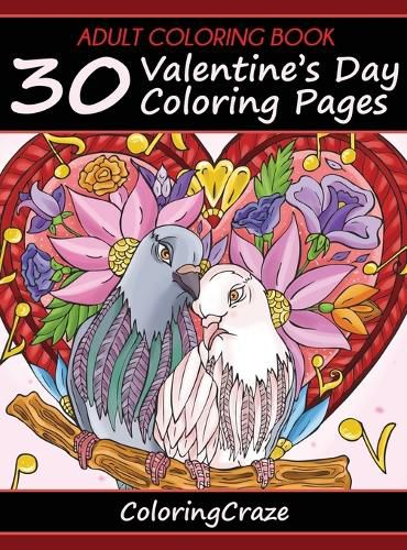 Cover image for Adult Coloring Book: 30 Valentine's Day Coloring Pages