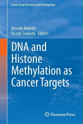 Cover image for DNA and Histone Methylation as Cancer Targets