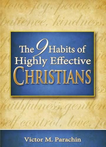 Nine Habits of Highly Effective Christians