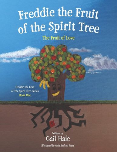 Cover image for Freddie the Fruit of the Spirit Tree: The Fruit of Love