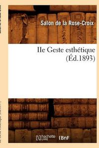 Cover image for IIe Geste Esthetique (Ed.1893)