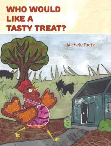 Cover image for Who Would Like a Tasty Treat?