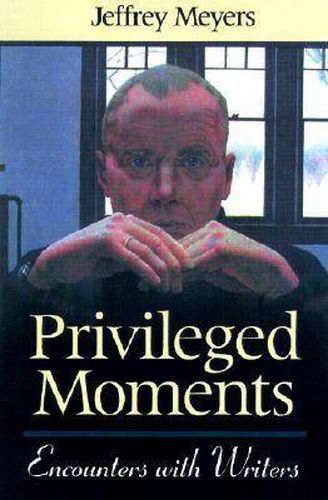 Cover image for Privileged Moments: Encounters with Writers