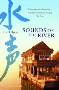 Cover image for Sounds of the River: A Memoir of China