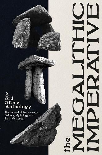 Cover image for The Megalithic Imperative: A Third Stone Anthology