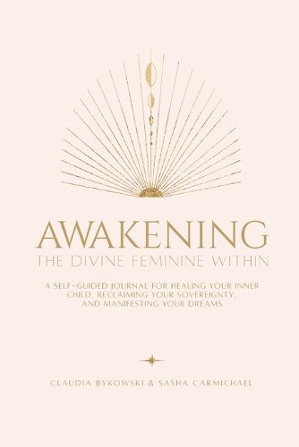 Cover image for Awakening The Divine Feminine Within