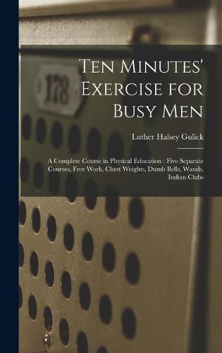 Cover image for Ten Minutes' Exercise for Busy Men