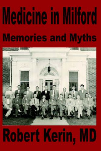 Cover image for Medicine in Milford: Memories and Myths