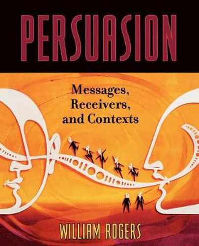 Cover image for Persuasion: Messages, Receivers, and Contexts