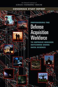 Cover image for Empowering the Defense Acquisition Workforce to Improve Mission Outcomes Using Data Science