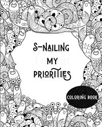 Cover image for S-nailing my priorities