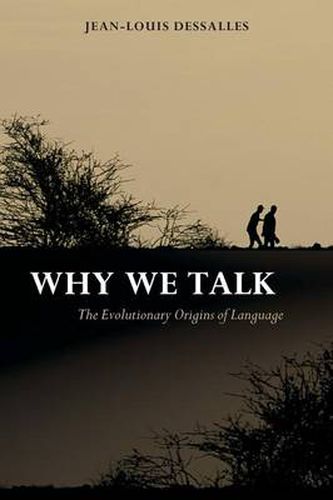 Cover image for Why We Talk: The Evolutionary Origins of Language