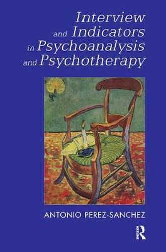 Cover image for Interview and Indicators in Psychoanalysis and Psychotherapy