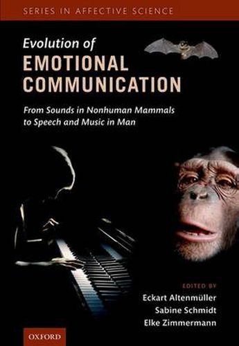 Cover image for The Evolution of Emotional Communication: From Sounds in Nonhuman Mammals to Speech and Music in Man