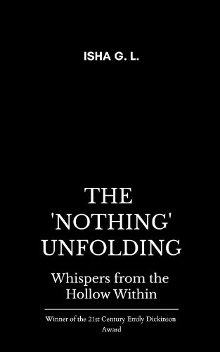 Cover image for The 'Nothing' Unfolding (Edition1st)