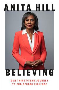 Cover image for Believing: Our Thirty Year Journey to End Gender Violence