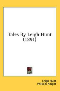 Cover image for Tales by Leigh Hunt (1891)