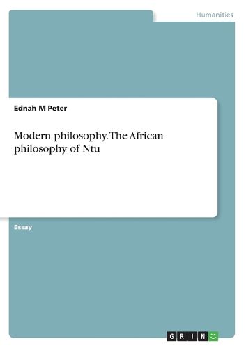 Cover image for Modern philosophy. The African philosophy of Ntu