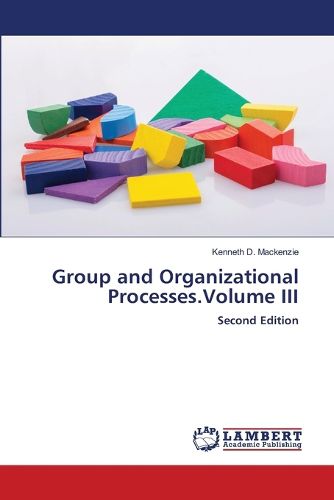 Cover image for Group and Organizational Processes.Volume III
