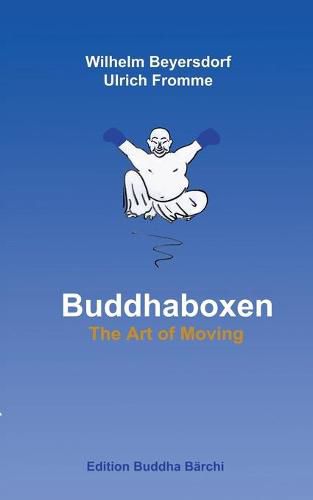 Cover image for Buddhaboxen: The Art of Moving