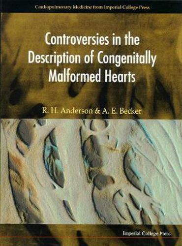 Controversies In The Description Of Congenitally Malformed Hearts