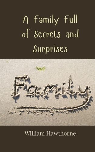 Cover image for A Family Full of Secrets and Surprises