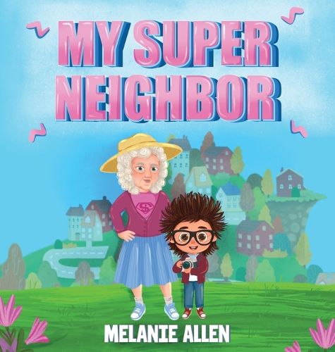 Cover image for My Super Neighbor