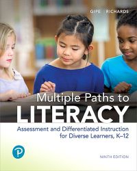 Cover image for Multiple Paths to Literacy: Assessment and Differentiated Instruction for Diverse Learners, K-12, with Enhanced Pearson eText -- Access Card Package