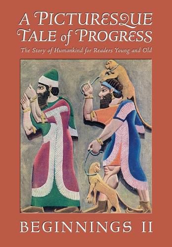 Cover image for A Picturesque Tale of Progress: Beginnings II