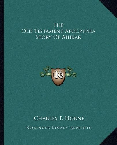 Cover image for The Old Testament Apocrypha Story of Ahikar