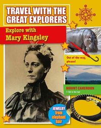 Cover image for Explore with Mary Kingsley