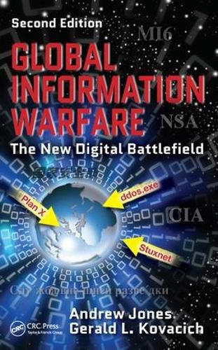 Cover image for Global Information Warfare: The New Digital Battlefield, Second Edition