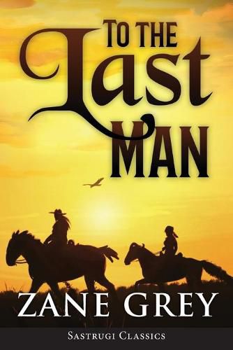 Cover image for To the Last Man (ANNOTATED)