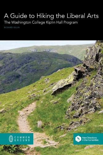Cover image for A Guide to Hiking the Liberal Arts: The Washington College Kiplin Hall Program